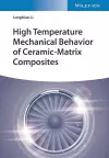 High Temperature Mechanical Behavior of Ceramic-Matrix Composites cover