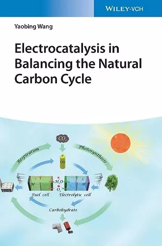 Electrocatalysis in Balancing the Natural Carbon Cycle cover