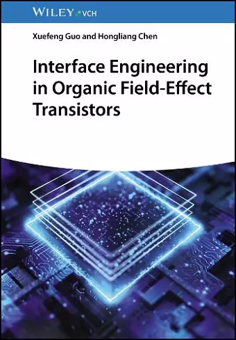 Interface Engineering in Organic Field-Effect Transistors cover