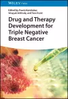 Drug and Therapy Development for Triple Negative Breast Cancer cover