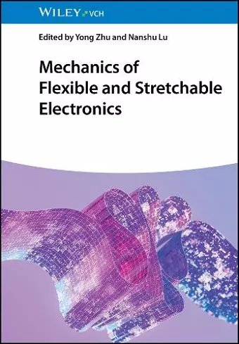 Mechanics of Flexible and Stretchable Electronics cover