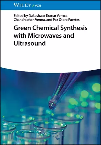 Green Chemical Synthesis with Microwaves and Ultrasound cover