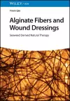 Alginate Fibers and Wound Dressings cover
