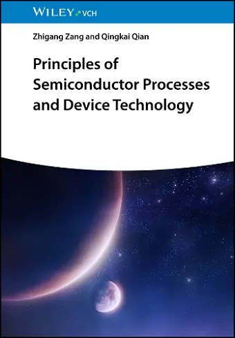 Principles of Semiconductor Processes and Device Technology cover