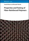 Properties and Testing of Fiber-Reinforced Polymers cover