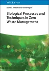Biological Processes and Techniques in Zero Waste Management cover
