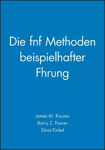 Die fünf Methoden beispielhafter Führung cover