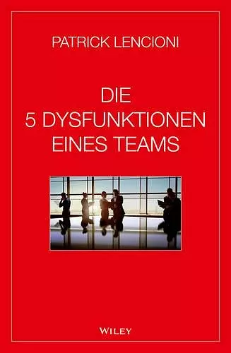 Die 5 Dysfunktionen eines Teams cover