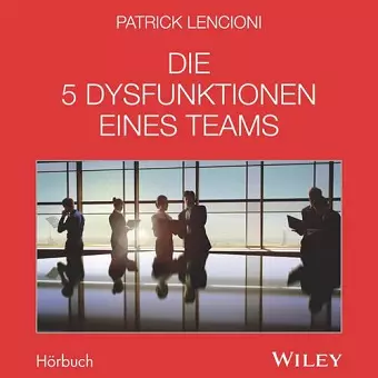 Die 5 Dysfunktionen eines Teams cover