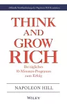 Think & Grow Rich - Ihr tägliches 10-Minuten-Programm zum Erfolg cover