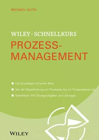 Wiley-Schnellkurs Prozessmanagement cover