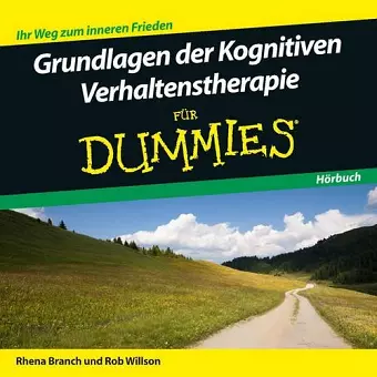 Grundlagen der Kognitiven Verhaltenstherapie für Dummies Hörbuch cover