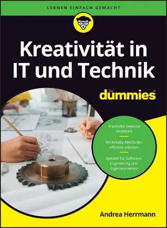 Kreativität in IT- und Technik-Entwicklung für Dummies cover