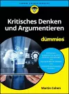 Kritisches Denken und Argumentieren für Dummies cover