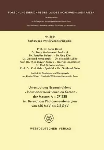 Untersuchung Bremsstrahlung — Induzierter Reaktionen an Kernen der Massen A = 27–238 im Bereich der Photonenendenergien von 450 MeV bis 2.2 GeV cover