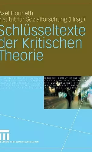 Schlüsseltexte Der Kritischen Theorie cover