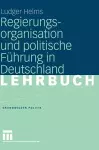 Regierungsorganisation und politische Führung in Deutschland cover