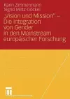 „Vision und Mission“ - Die Integration von Gender in den Mainstream europäischer Forschung cover