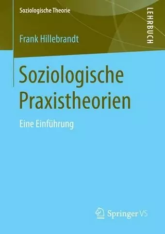 Soziologische Praxistheorien cover
