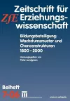 Bildungsbeteiligung: Wachstumsmuster und Chancenstrukturen 1800 - 2000 cover