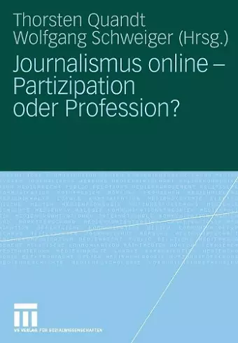Journalismus online - Partizipation oder Profession? cover