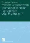 Journalismus online - Partizipation oder Profession? cover