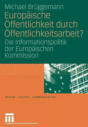 Europäische Öffentlichkeit durch Öffentlichkeitsarbeit? cover