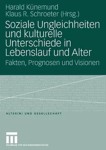 Soziale Ungleichheiten und kulturelle Unterschiede in Lebenslauf und Alter cover