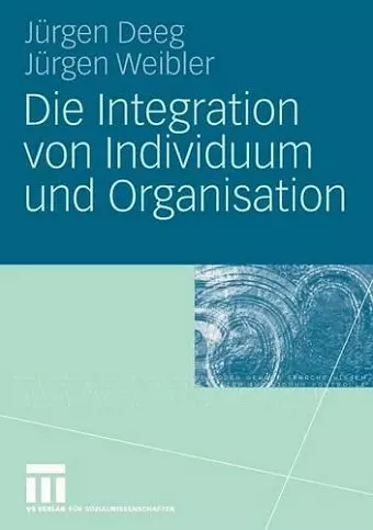 Die Integration von Individuum und Organisation cover