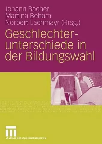 Geschlechterunterschiede in der Bildungswahl cover