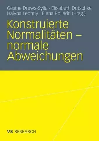 Konstruierte Normalitäten - normale Abweichungen cover