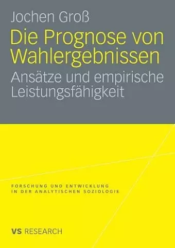 Die Prognose von Wahlergebnissen cover