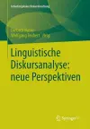 Linguistische Diskursanalyse: neue Perspektiven cover