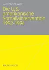 Die U.S.-amerikanische Somaliaintervention 1992-1994 cover