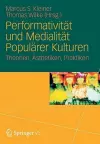 Performativität und Medialität Populärer Kulturen cover