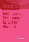Bildung unter Bedingungen kultureller Pluralität cover
