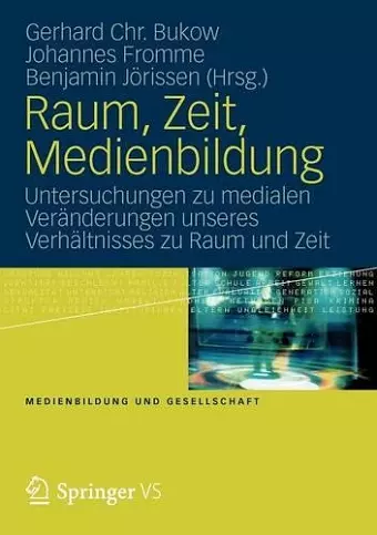 Raum, Zeit, Medienbildung cover