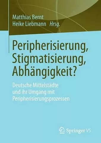 Peripherisierung, Stigmatisierung, Abhängigkeit? cover