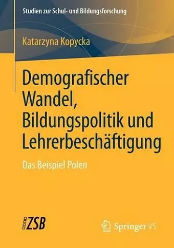 Demografischer Wandel, Bildungspolitik und Lehrerbeschäftigung cover