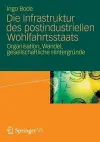 Die Infrastruktur des postindustriellen Wohlfahrtsstaats cover