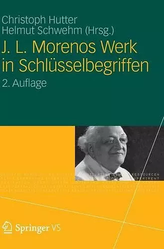 J. L. Morenos Werk in Schlüsselbegriffen cover