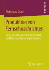 Produktion von Fernsehnachrichten cover