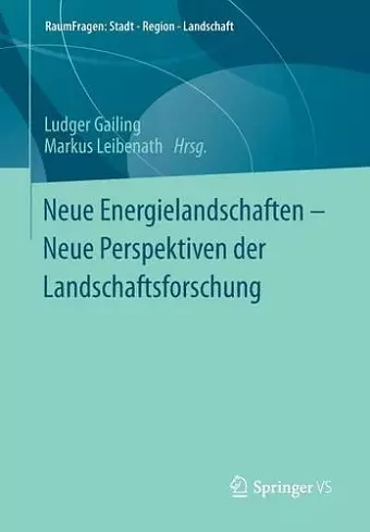 Neue Energielandschaften – Neue Perspektiven der Landschaftsforschung cover