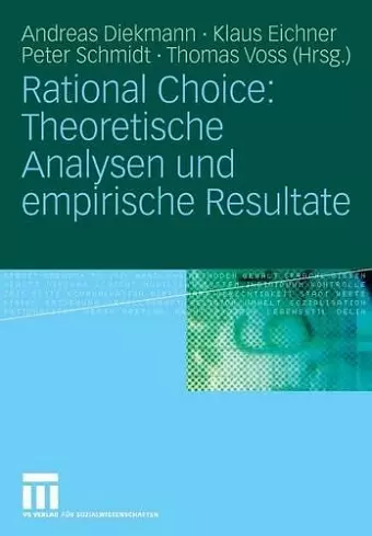 Rational Choice: Theoretische Analysen und empirische Resultate cover