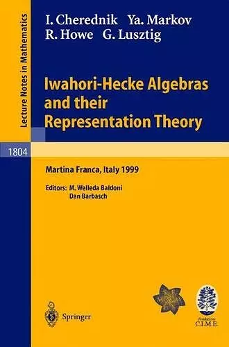 Iwahori-Hecke Algebras and their Representation Theory cover