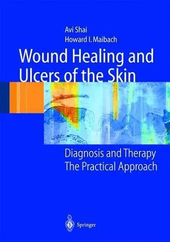 Wound Healing and Ulcers of the Skin cover