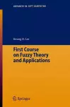 First Course on Fuzzy Theory and Applications cover