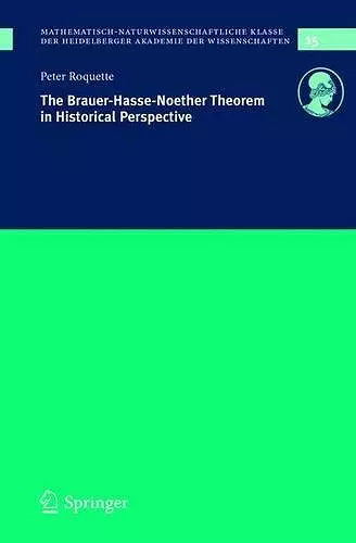 The Brauer-Hasse-Noether Theorem in Historical Perspective cover
