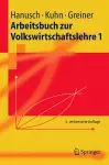 Arbeitsbuch zur Volkswirtschaftslehre 1 cover
