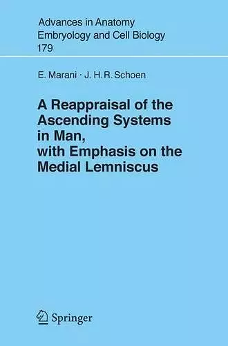 A Reappraisal of the Ascending Systems in Man, with Emphasis on the Medial Lemniscus cover